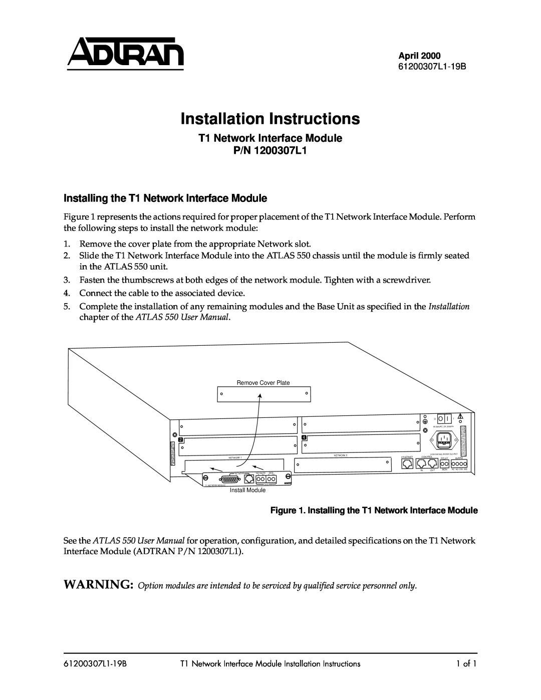 ADTRAN ATLAS 550 installation instructions Installation Instructions, T1 Network Interface Module P/N 1200307L1, April 