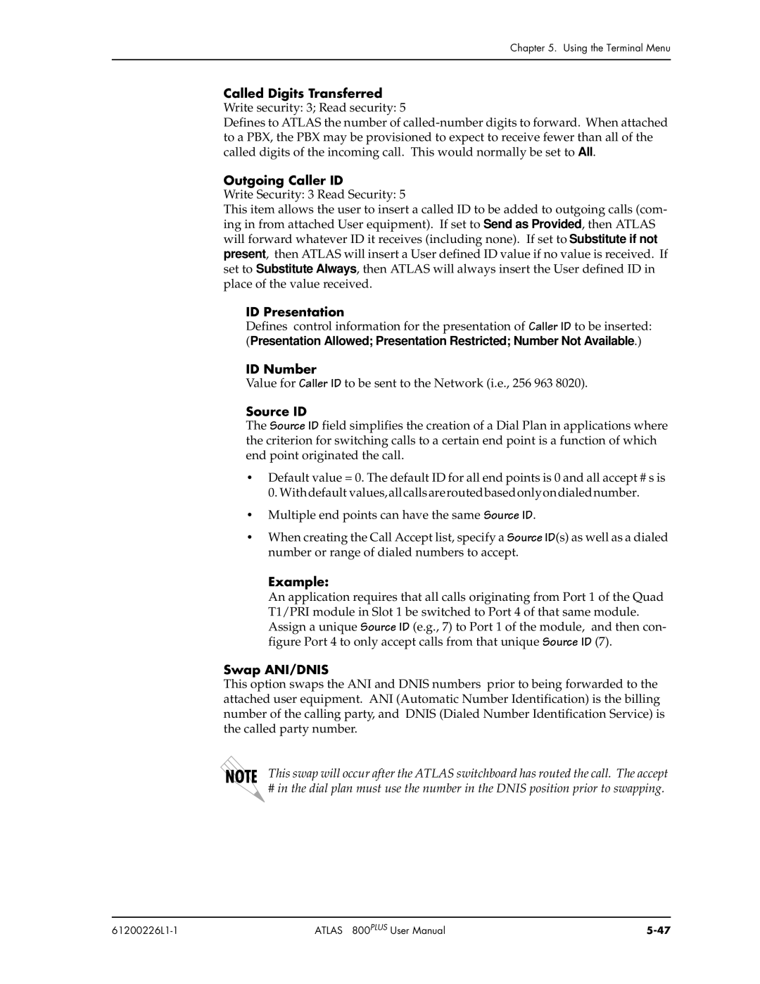 ADTRAN ATLAS 800PLUS user manual Value for Caller ID to be sent to the Network i.e., 256 963 