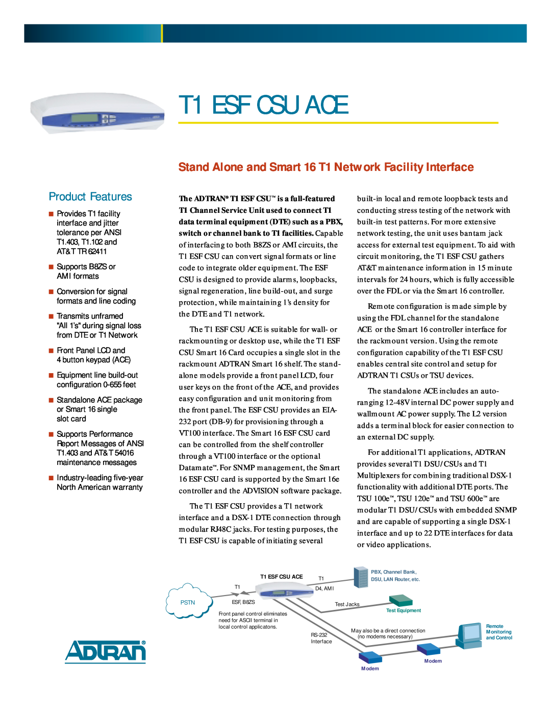 ADTRAN B8ZS warranty T1 ESF CSU ACE, Product Features, Stand Alone and Smart 16 T1 Network Facility Interface, Pstn 