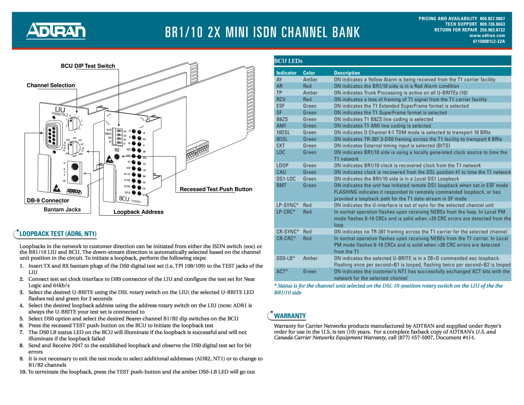 ADTRAN BR10 manual LOOPBACK TEST ADR6, NT1, Warranty, BCU DIP Test Switch Channel Selection, Indicator, Color, Description 