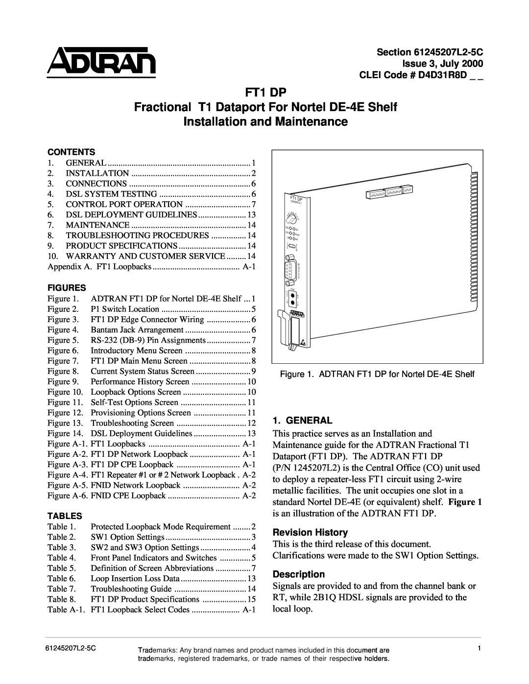ADTRAN specifications FT1 DP Fractional T1 Dataport For Nortel DE-4E Shelf, Installation and Maintenance, General 