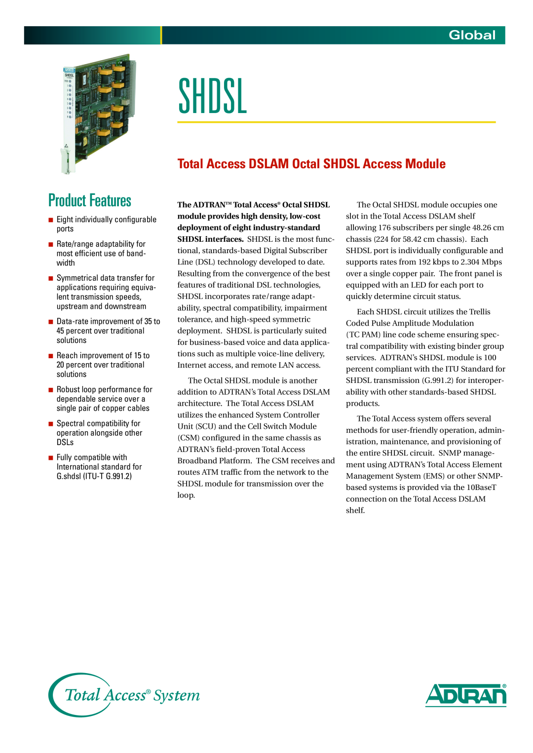 ADTRAN manual Total Access DSLAM Octal SHDSL Access Module, Shdsl, Product Features, Global 