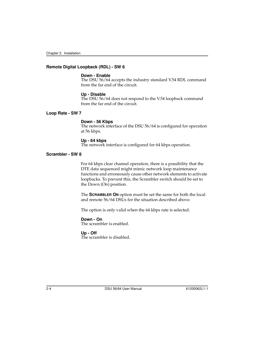 ADTRAN DSU 56 Remote Digital Loopback RDL SW Down Enable, Up Disable, Loop Rate SW Down 56 Kbps, Up 64 kbps, Scrambler SW 