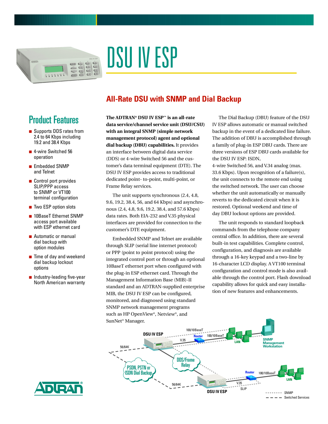 ADTRAN DSUIVESP warranty Dsu Iv Esp, Product Features, All-Rate DSU with SNMP and Dial Backup, wire Switched 56 operation 