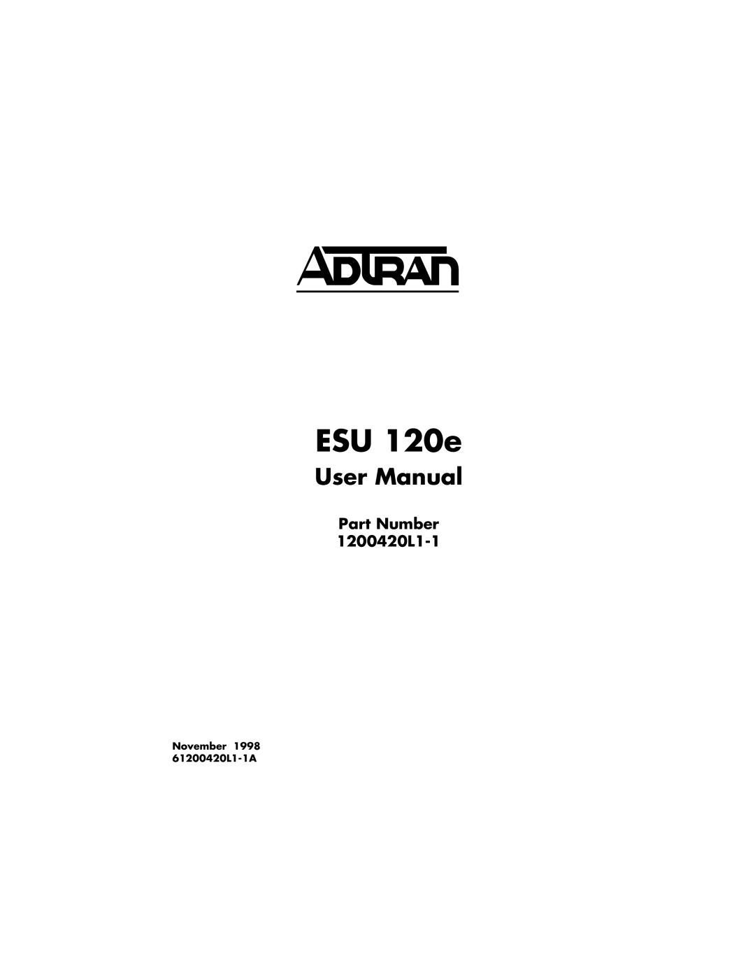 ADTRAN ESU 120e user manual Part Number 1200420L1-1 