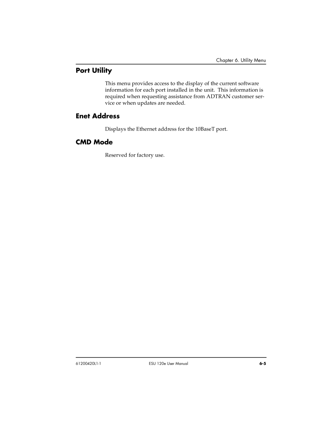 ADTRAN ESU 120e user manual Port Utility, Enet Address, CMD Mode 