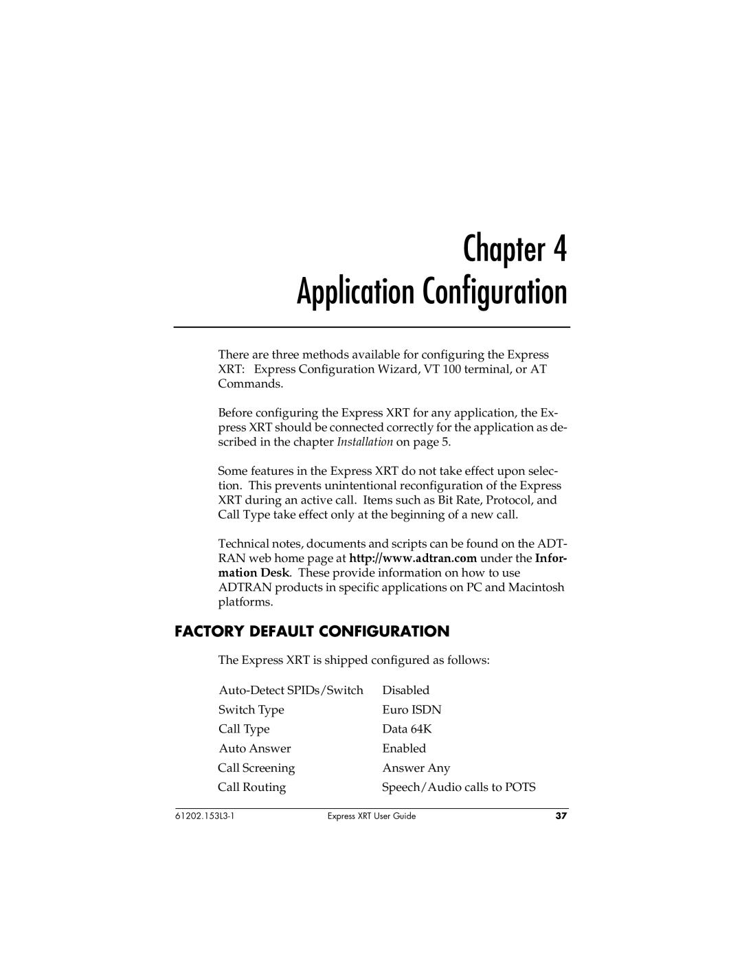 ADTRAN Express XRT manual Chapter Application Configuration, Factory Default Configuration 