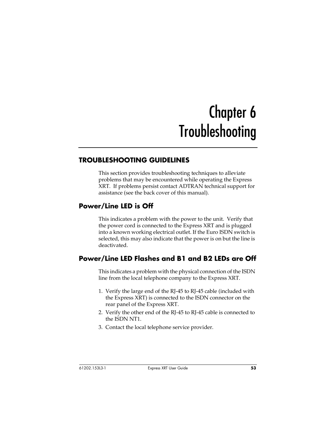 ADTRAN Express XRT manual Chapter Troubleshooting, Troubleshooting Guidelines, Power/Line LED is Off 