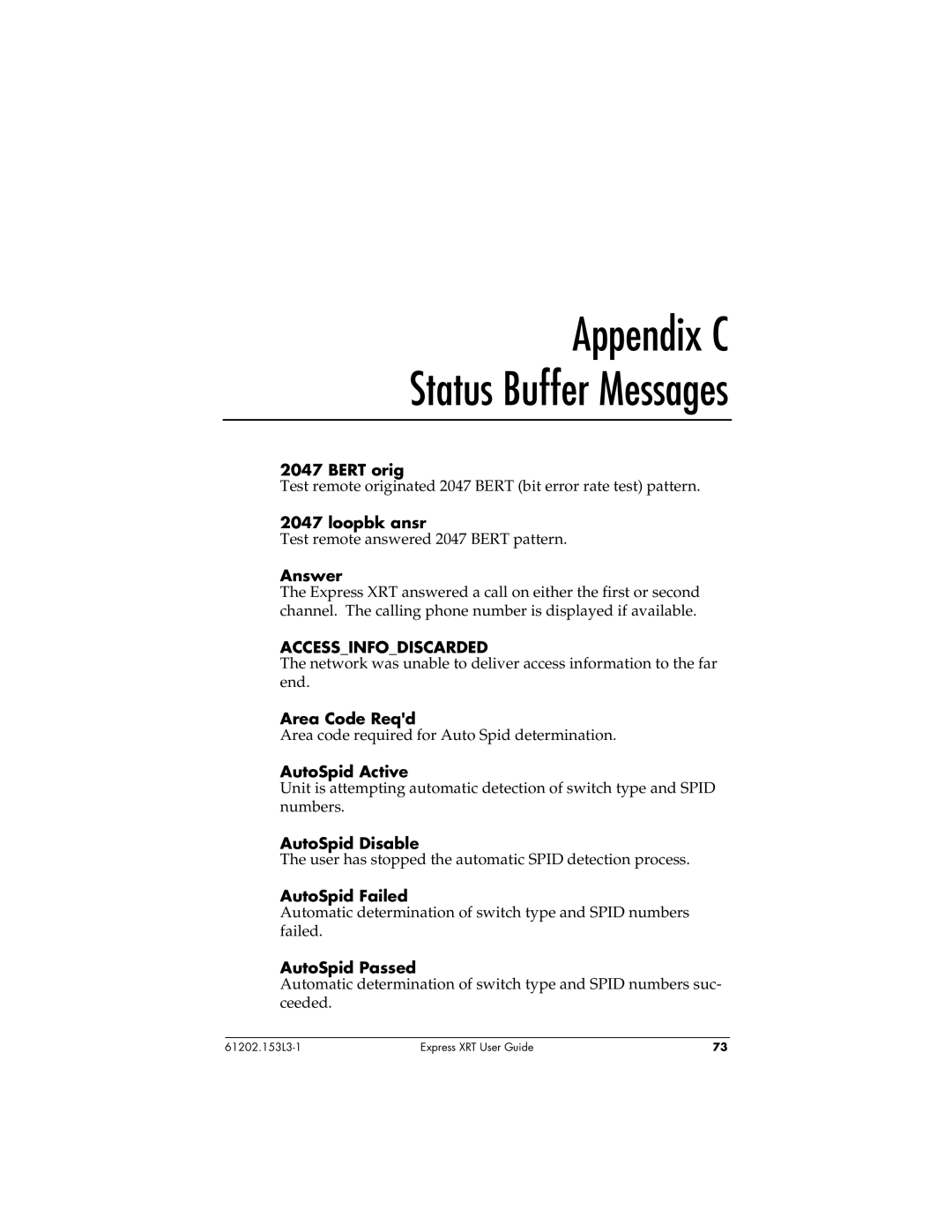 ADTRAN Express XRT manual Appendix C Status Buffer Messages, Accessinfodiscarded 