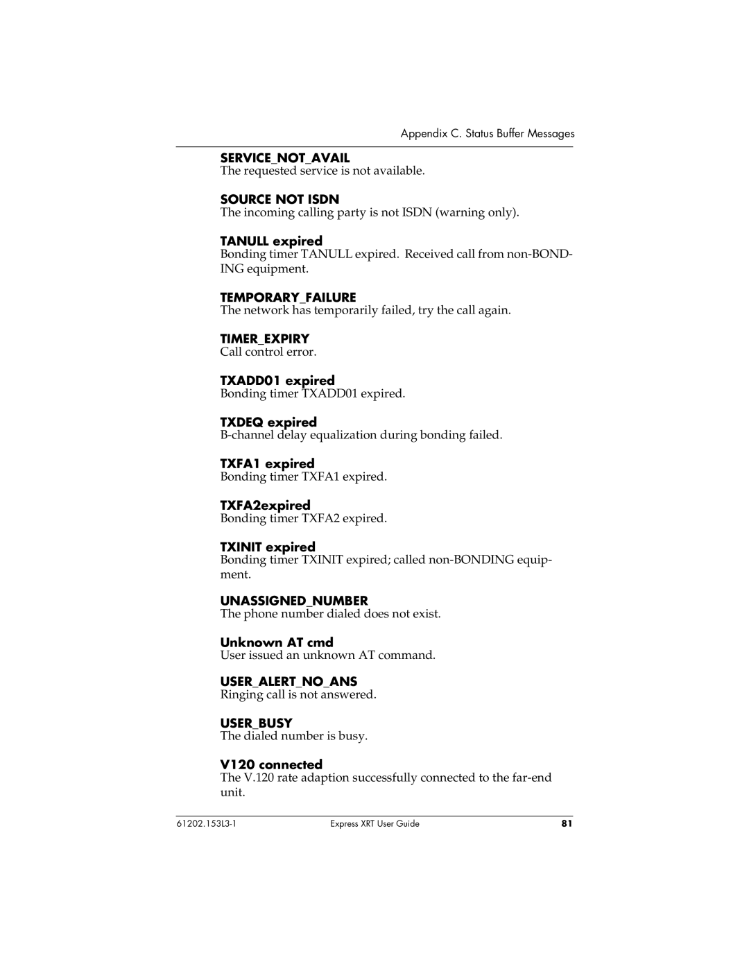 ADTRAN Express XRT manual Servicenotavail, Source not Isdn, Temporaryfailure, Timerexpiry, Unassignednumber, Useralertnoans 