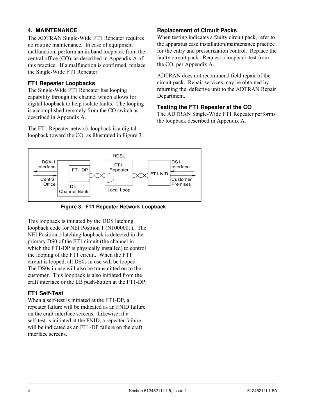 ADTRAN Maintenance, FT1 Repeater Loopbacks, Replacement of Circuit Packs, Testing the FT1 Repeater at the CO 