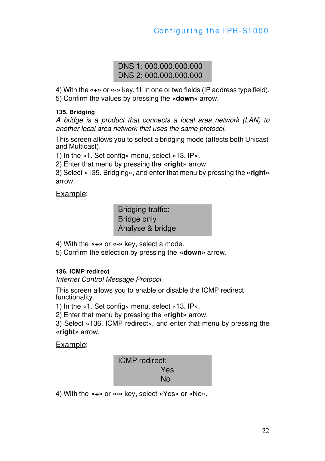 ADTRAN IPR-S1000 manual DNS 1 DNS 2, Example Bridging traffic Bridge only Analyse & bridge, Example Icmp redirect Yes 