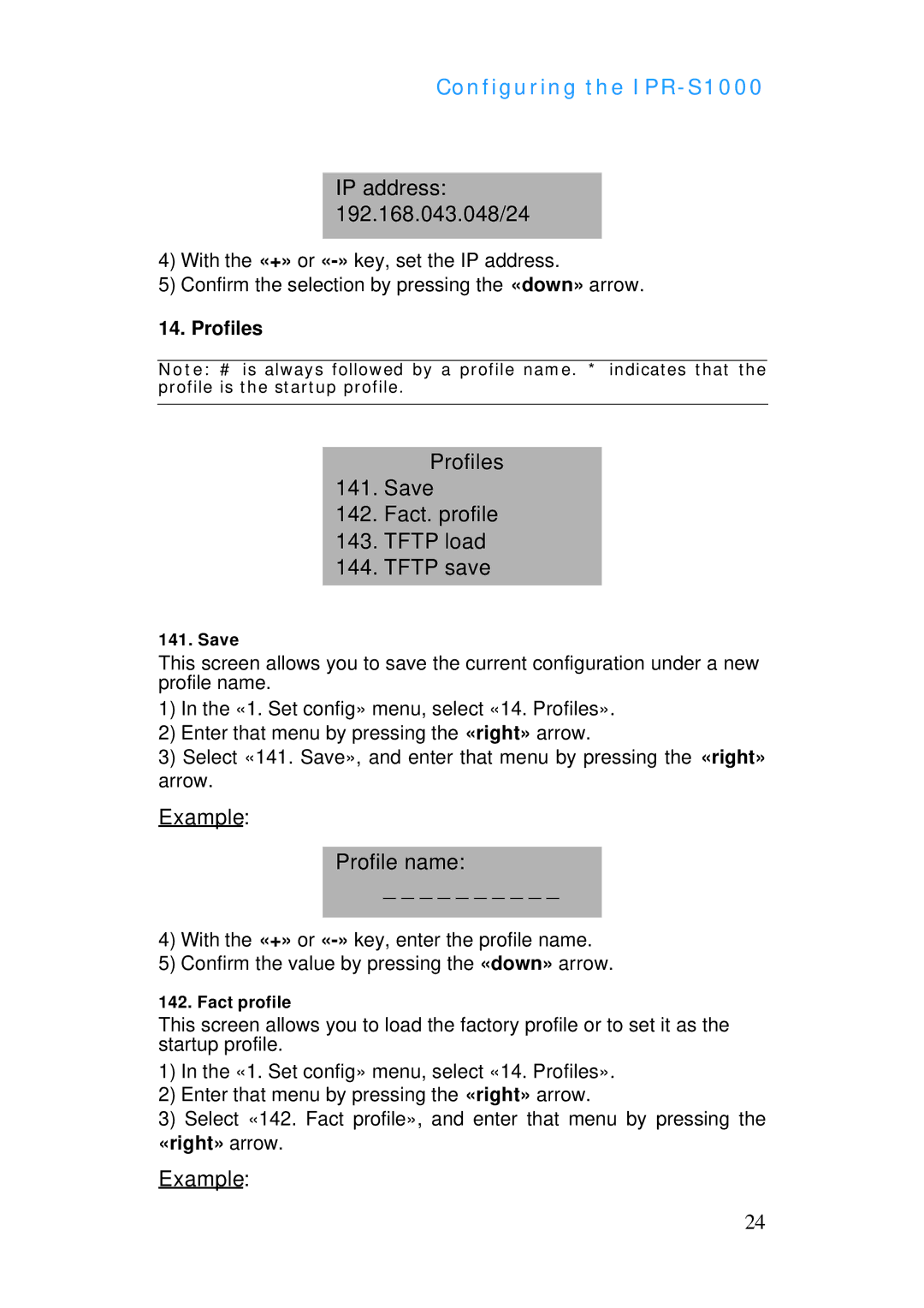 ADTRAN IPR-S1000 manual Profiles Save Fact. profile Tftp load Tftp save, Example Profile name 