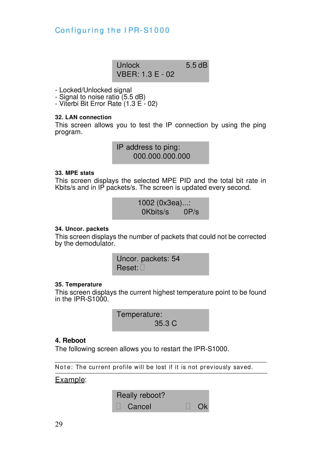 ADTRAN IPR-S1000 manual Unlock Vber 1.3 E, IP address to ping, 1002 0x3ea 0Kbits/s 0P/s, Uncor. packets Reset ? 