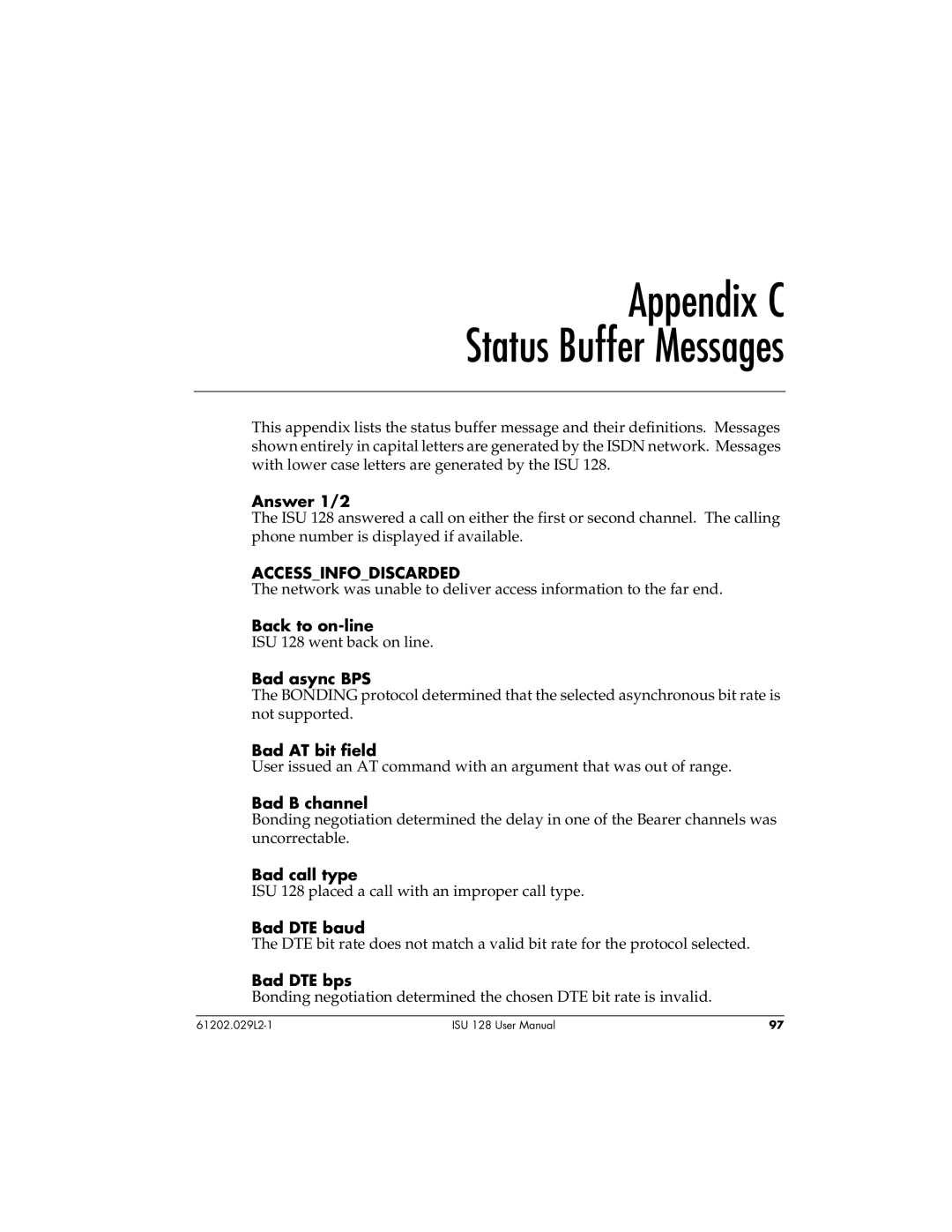 ADTRAN ISU 128 user manual Appendix C Status Buffer Messages, Accessinfodiscarded 