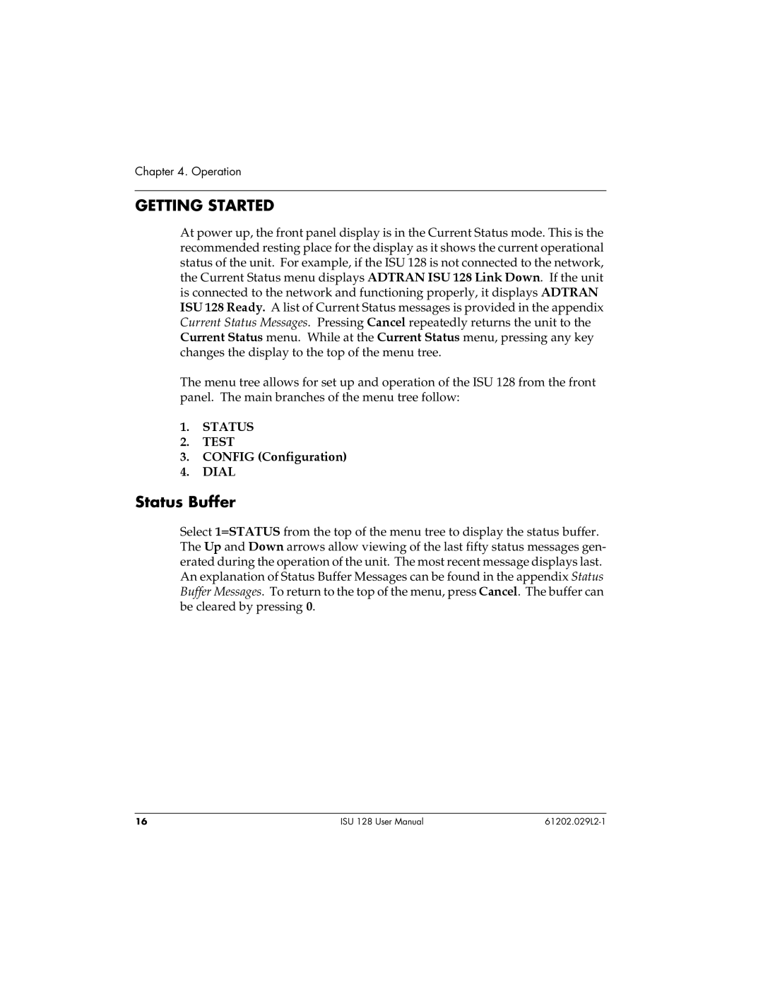 ADTRAN ISU 128 user manual Getting Started, Status Buffer, Status Test, Config Configuration, Dial 