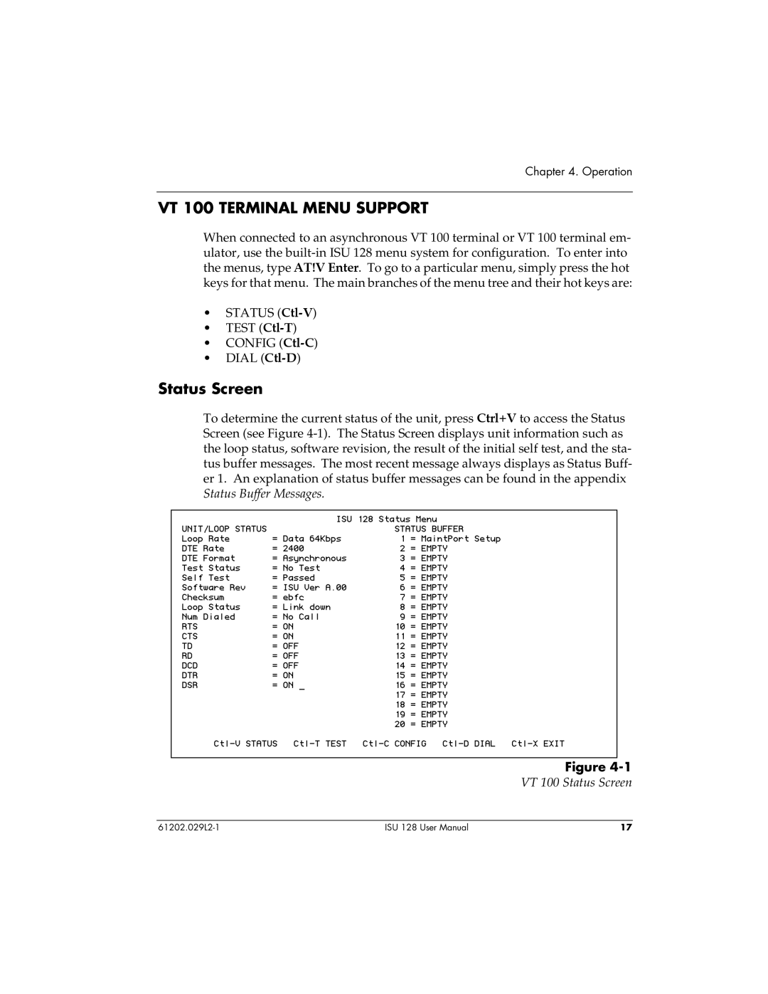 ADTRAN ISU 128 user manual VT 100 Terminal Menu Support, VT 100 Status Screen 