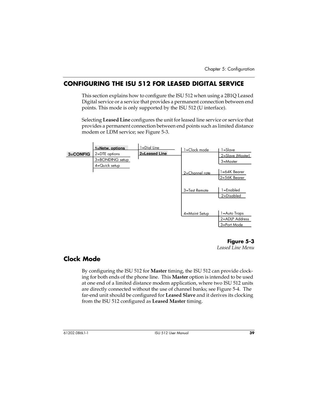 ADTRAN user manual Configuring the ISU 512 for Leased Digital Service, Clock Mode, Leased Line Menu 