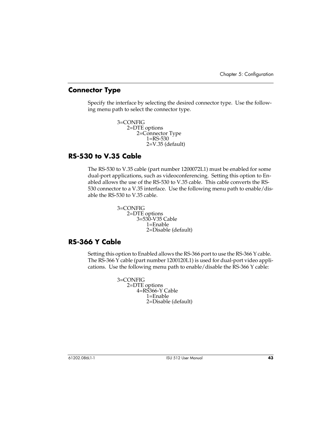 ADTRAN ISU 512 user manual Connector Type, RS-530 to V.35 Cable, RS-366 Y Cable 