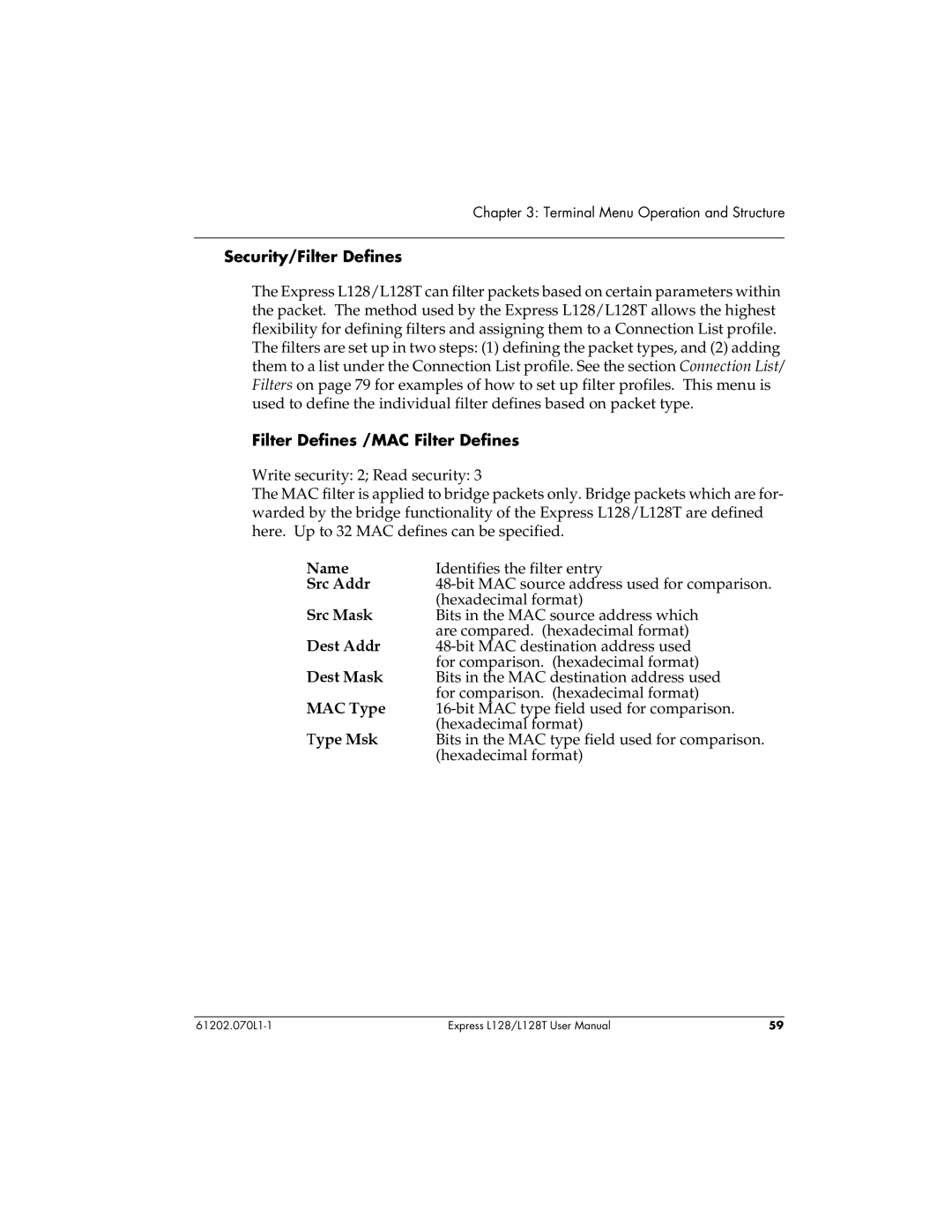 ADTRAN L128 Security/Filter Defines, Filter Defines /MAC Filter Defines, Name, Src Addr, Src Mask, Dest Addr, Dest Mask 