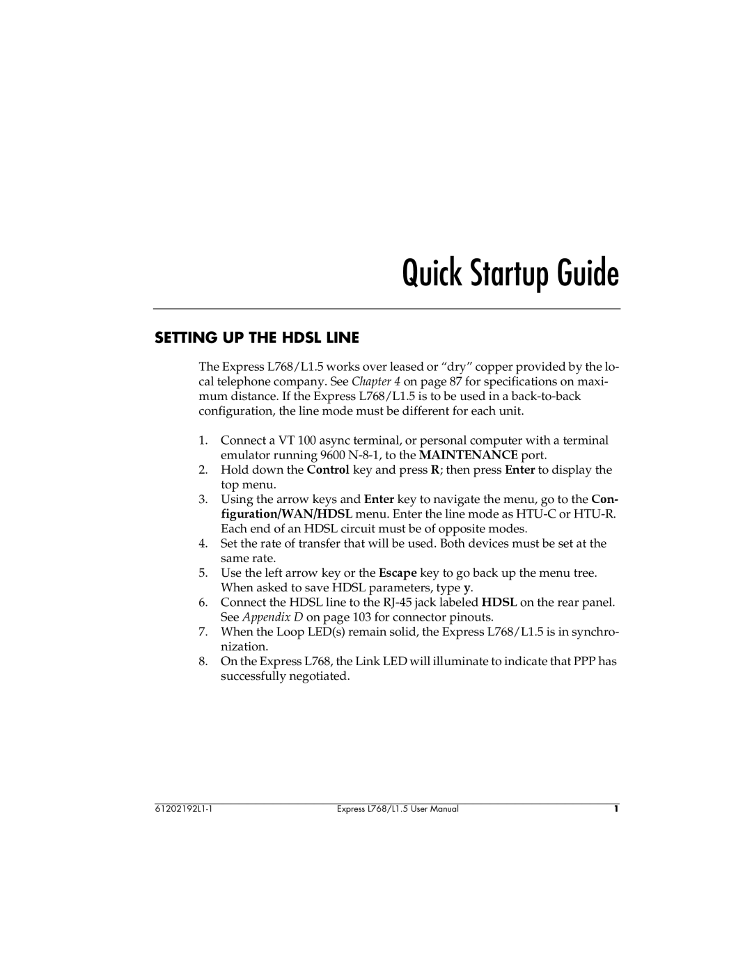 ADTRAN L768 user manual Quick Startup Guide, Setting UP the Hdsl Line 