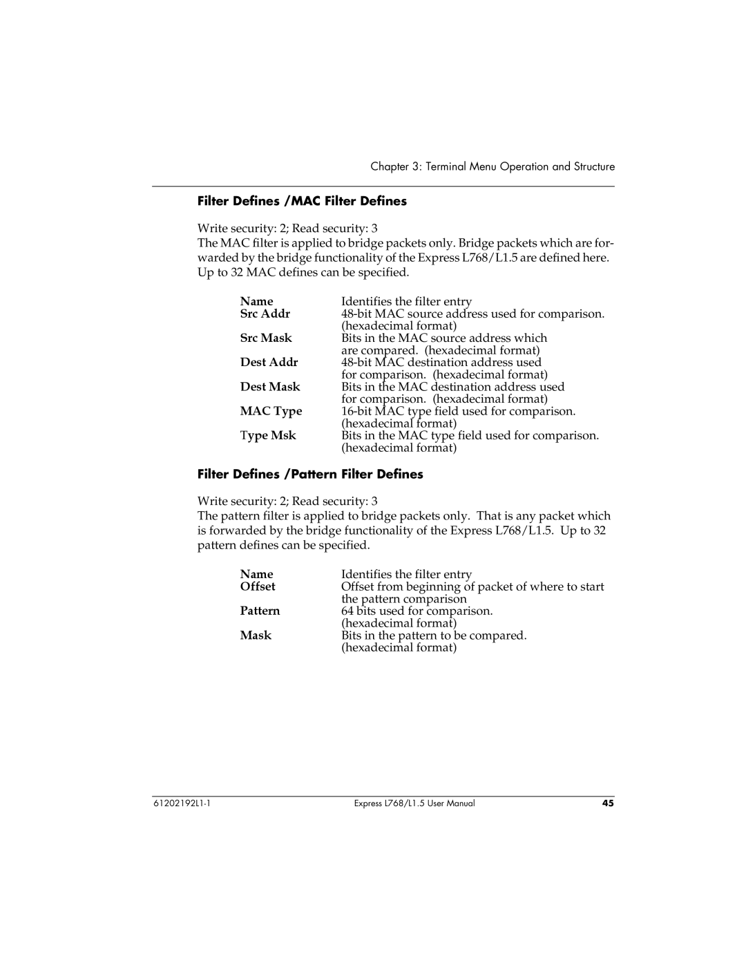 ADTRAN L768 Filter Defines /MAC Filter Defines, Name, Src Addr, Src Mask, Dest Addr, Dest Mask, MAC Type, Type Msk, Offset 