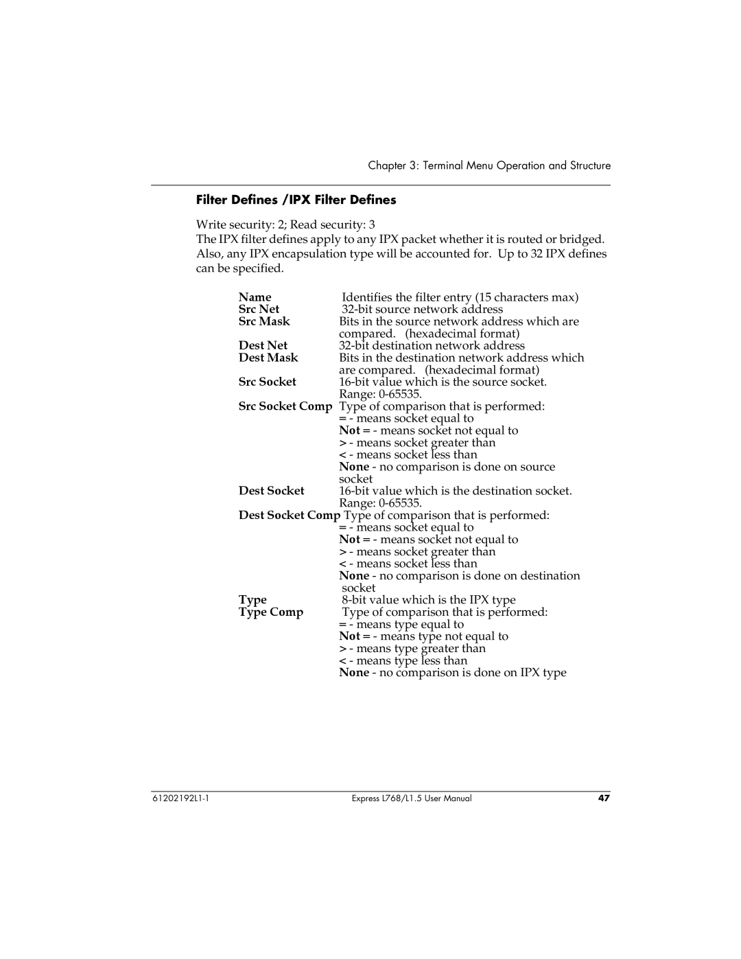 ADTRAN L768 user manual Filter Defines /IPX Filter Defines, Src Net, Dest Net, Src Socket, Type Comp 