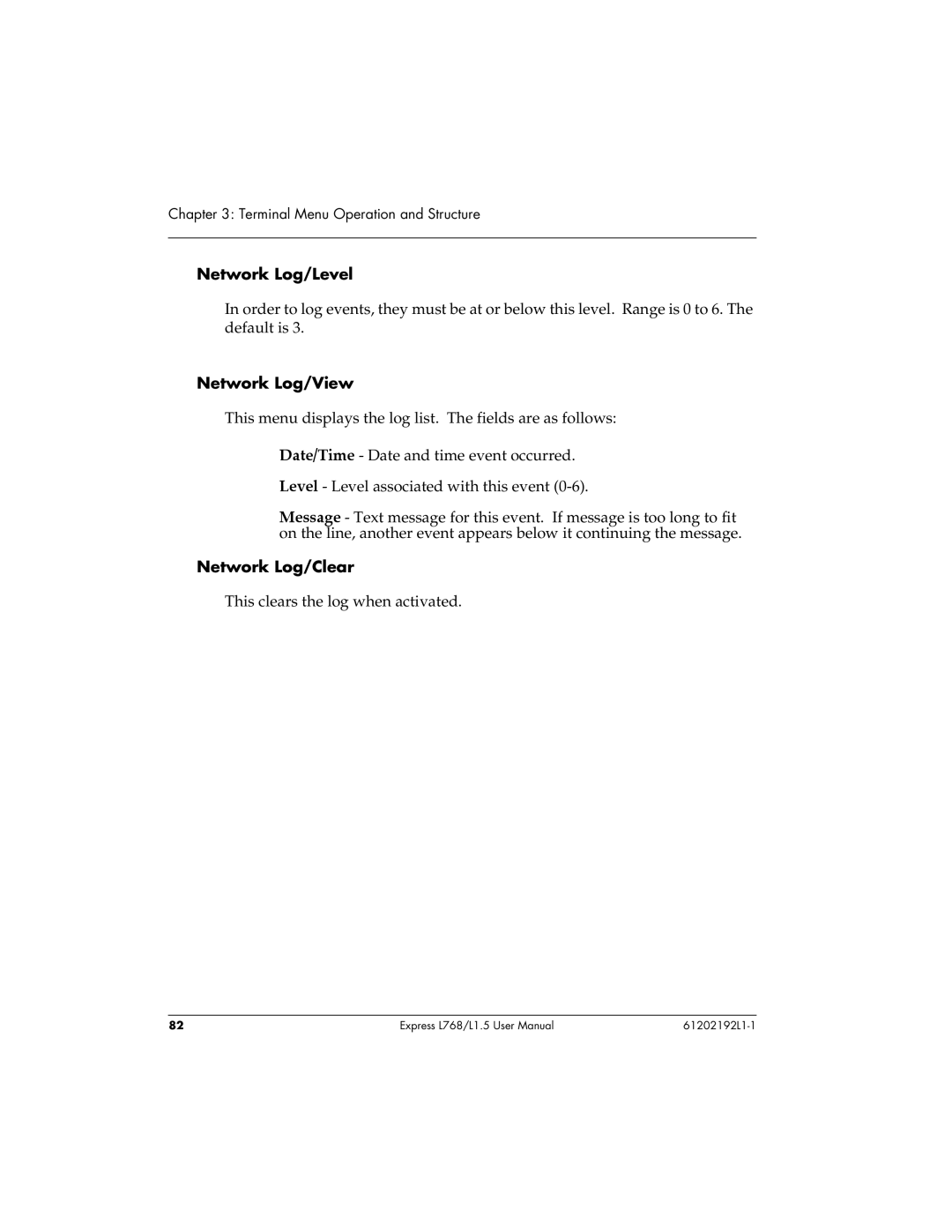 ADTRAN L768 user manual Network Log/Level, Network Log/View, Network Log/Clear 