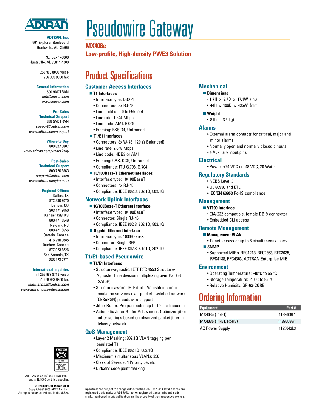 ADTRAN MX408e Customer Access Interfaces, Network Uplink Interfaces, T1/E1-based Pseudowire, QoS Management, Mechanical 