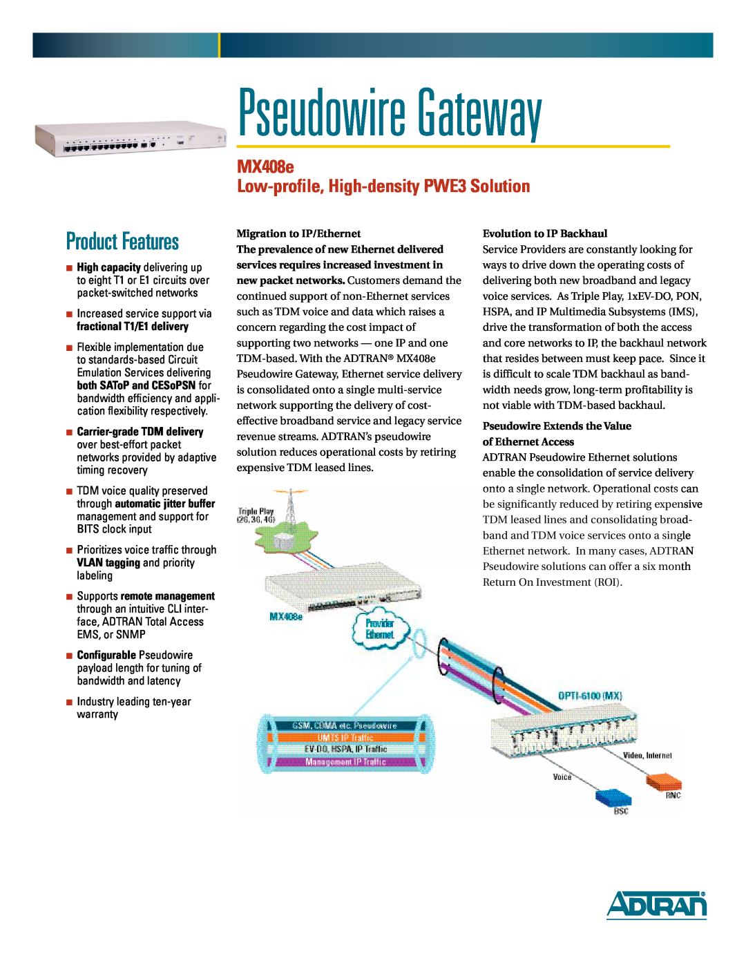 ADTRAN warranty Pseudowire Gateway, Product Features, MX408e Low-profile, High-density PWE3 Solution 