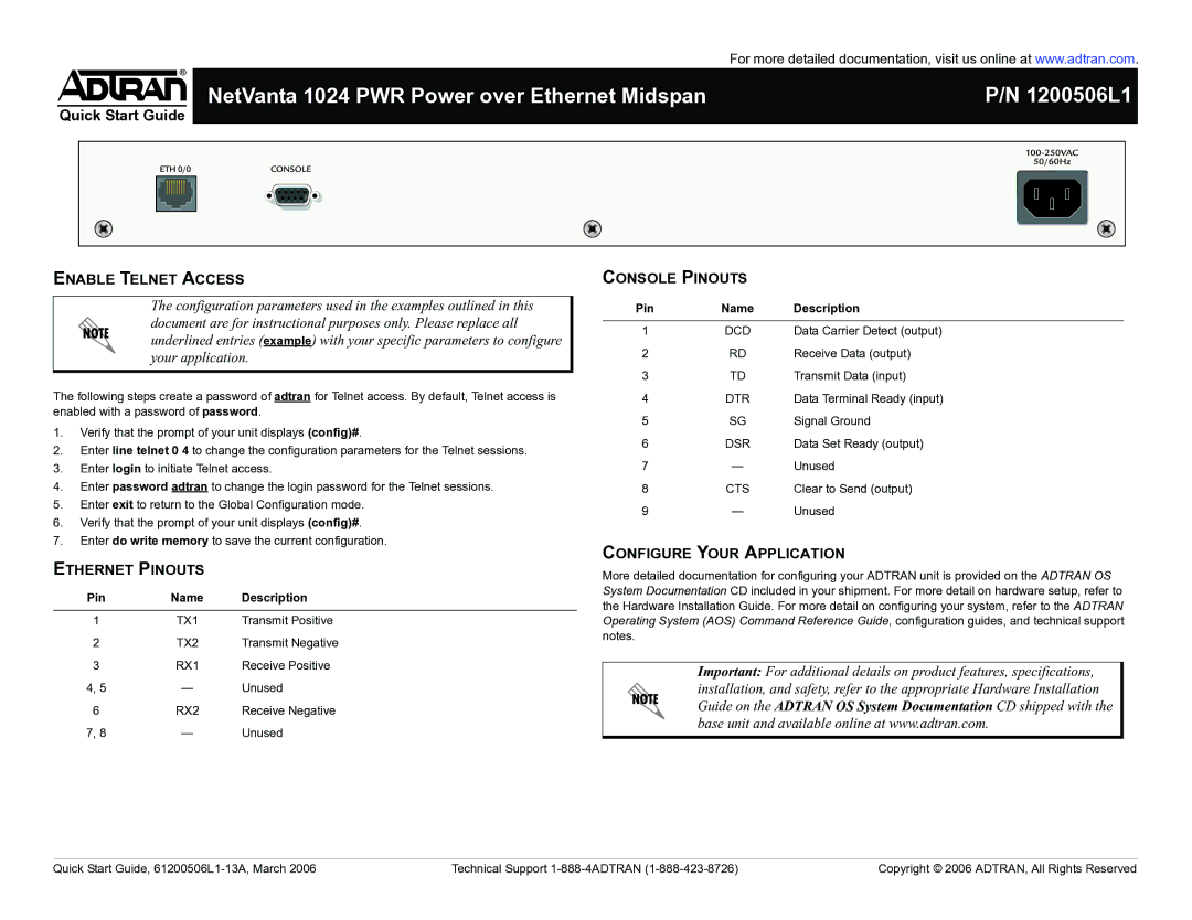 ADTRAN NetVanta 1024 PWR Power over Ethernet Midspan 1200506L1, Enable Telnet Access, Ethernet Pinouts, Console Pinouts 