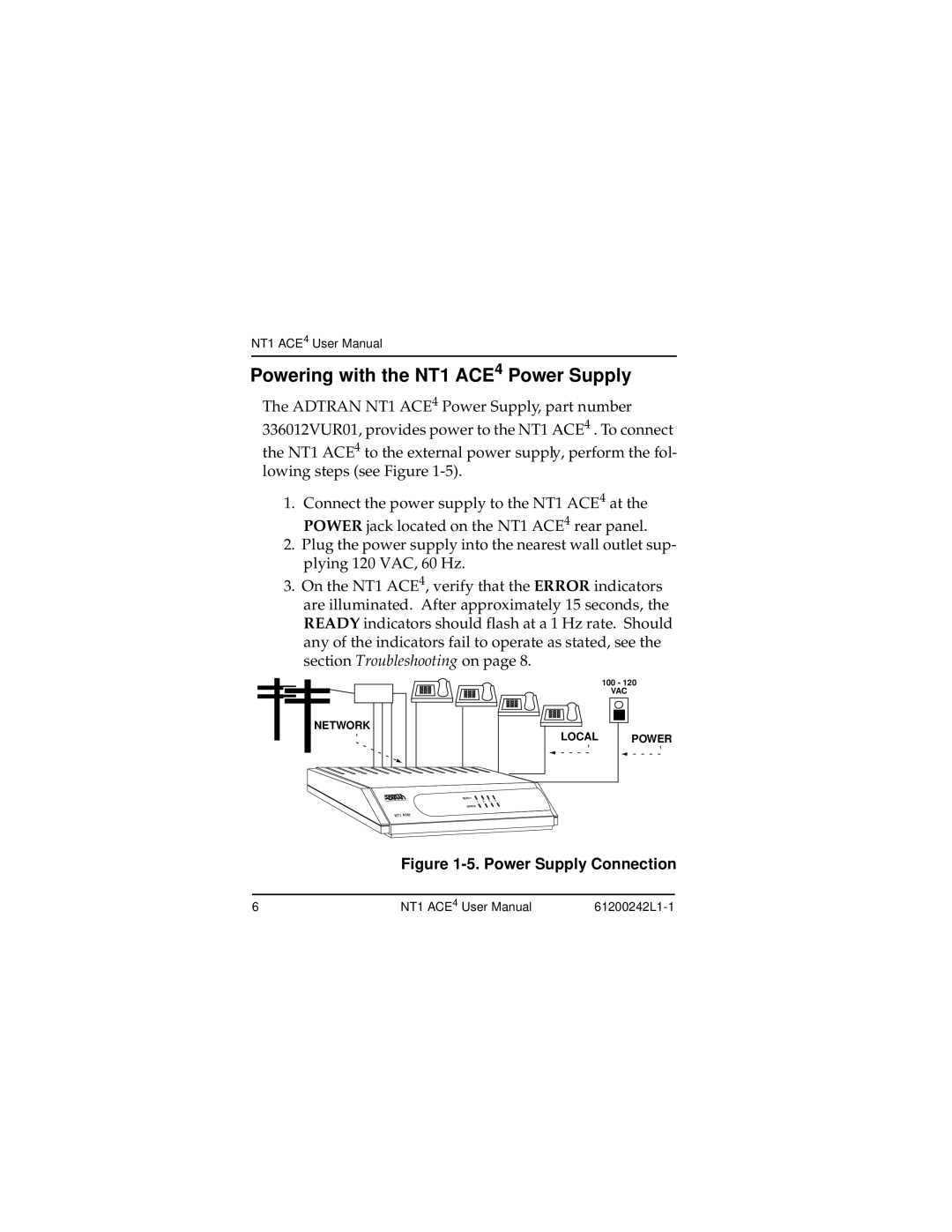 ADTRAN user manual Powering with the NT1 ACE4 Power Supply, Power Supply Connection 