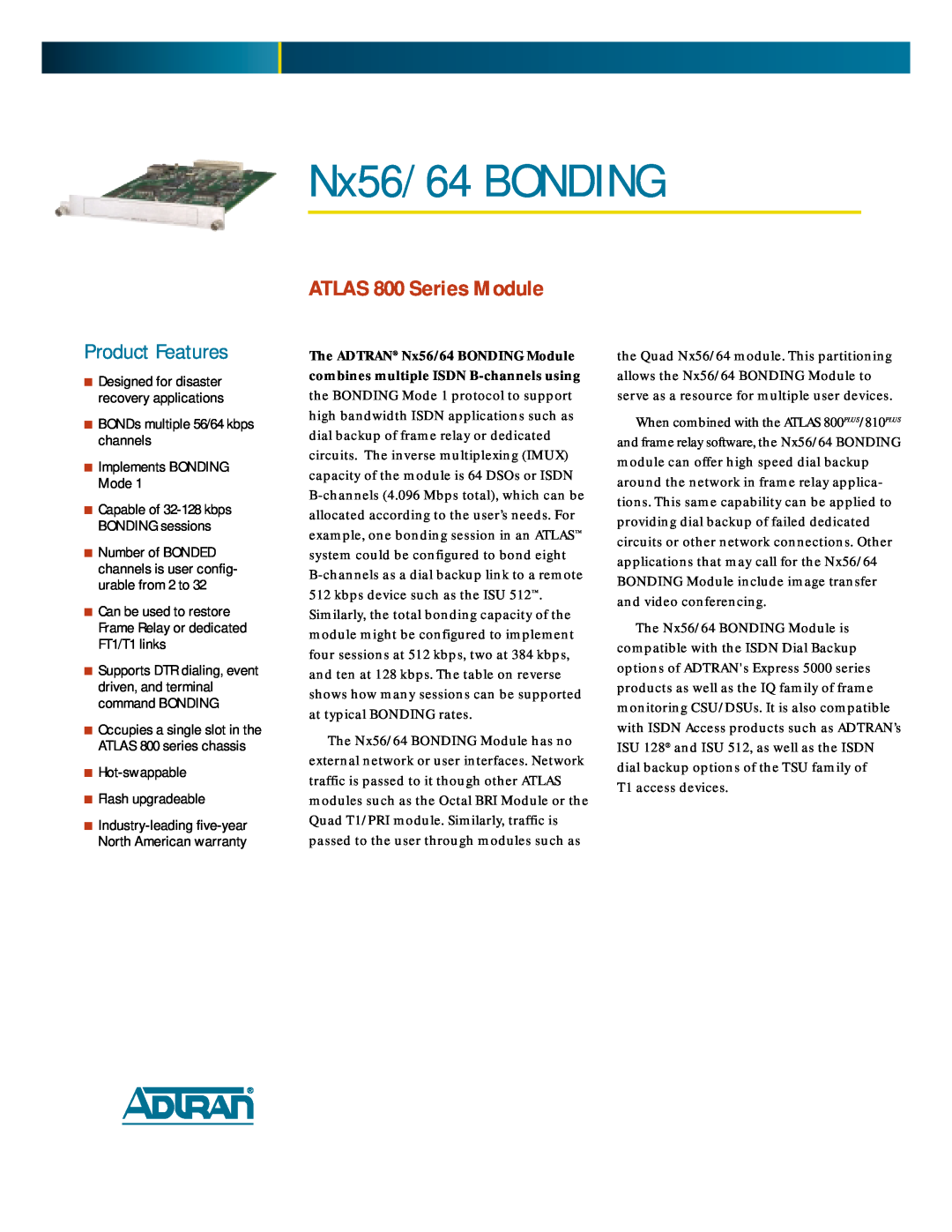 ADTRAN Nx56/64 Bonding warranty Nx56/64 BONDING, Product Features, ATLAS 800 Series Module 