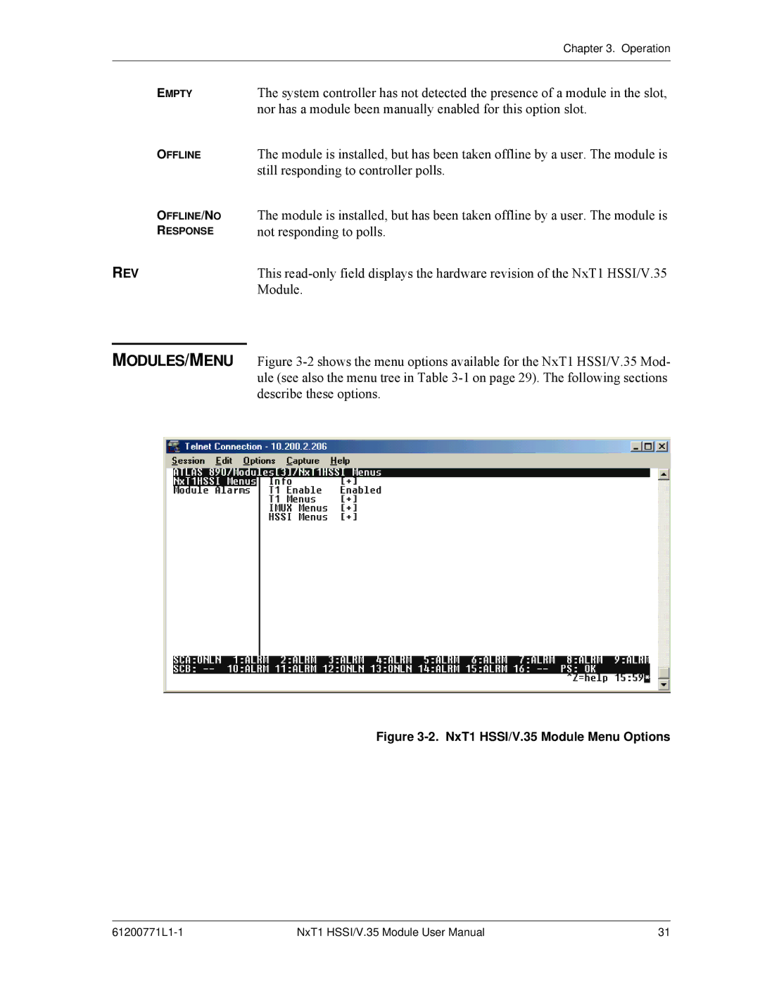 ADTRAN NxT1 HSSI/V.35 user manual Nor has a module been manually enabled for this option slot 