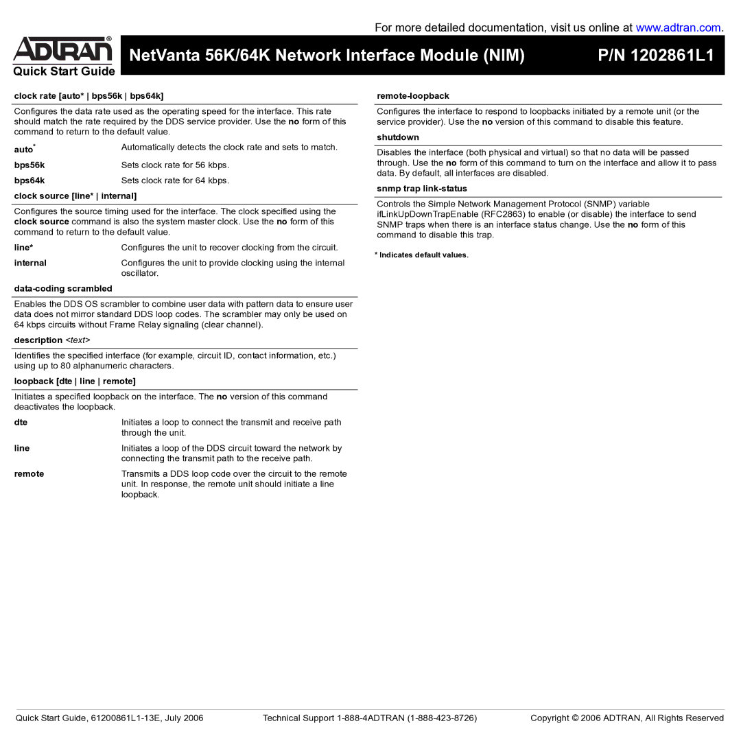 ADTRAN RJ-48C Clock rate auto* bps56k bps64k, Auto, Line, Internal, Data-coding scrambled, Description text, Dte, Remote 