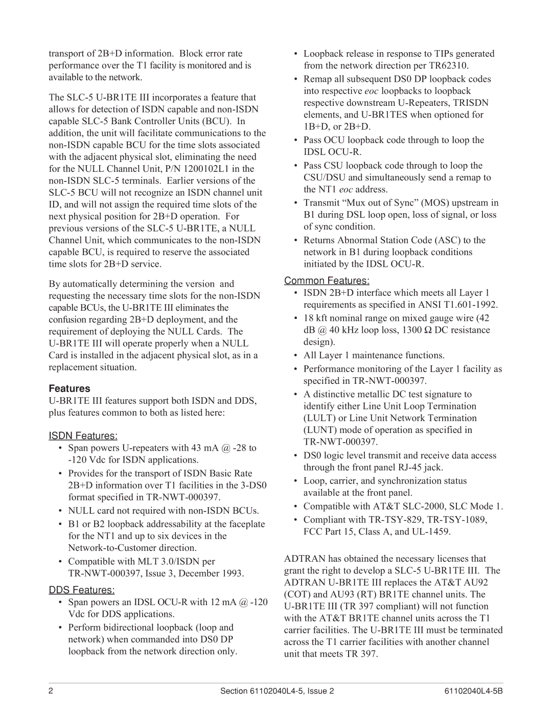 ADTRAN SLC-5 U-BR1TE III warranty Isdn Features 