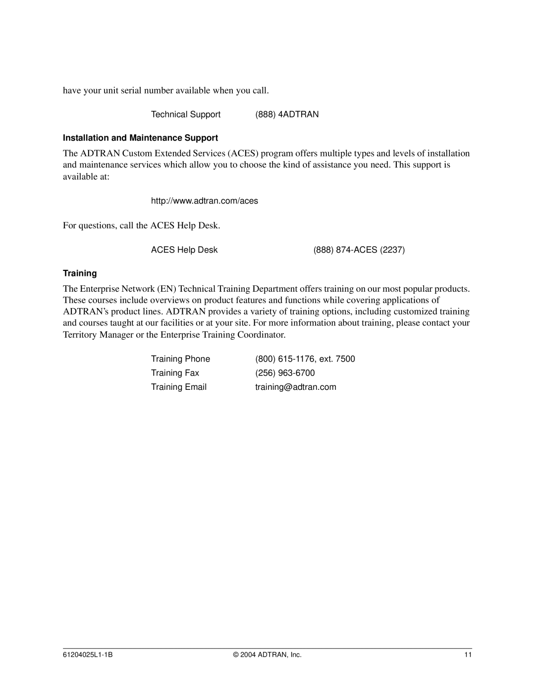 ADTRAN T1 ESF CSU ACE user manual Have your unit serial number available when you call 