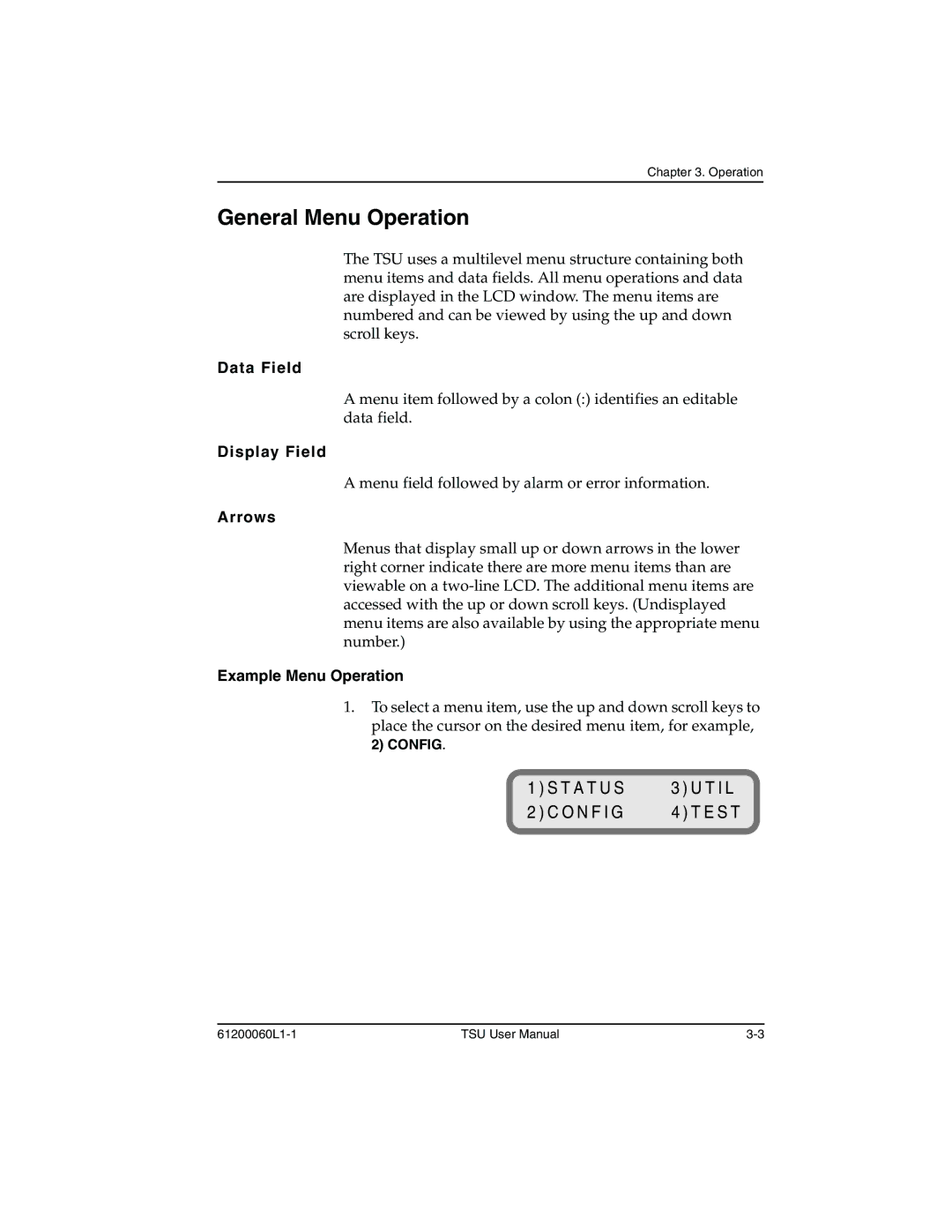 ADTRAN T1-FT1 user manual General Menu Operation, T a T U S, O N F I G 