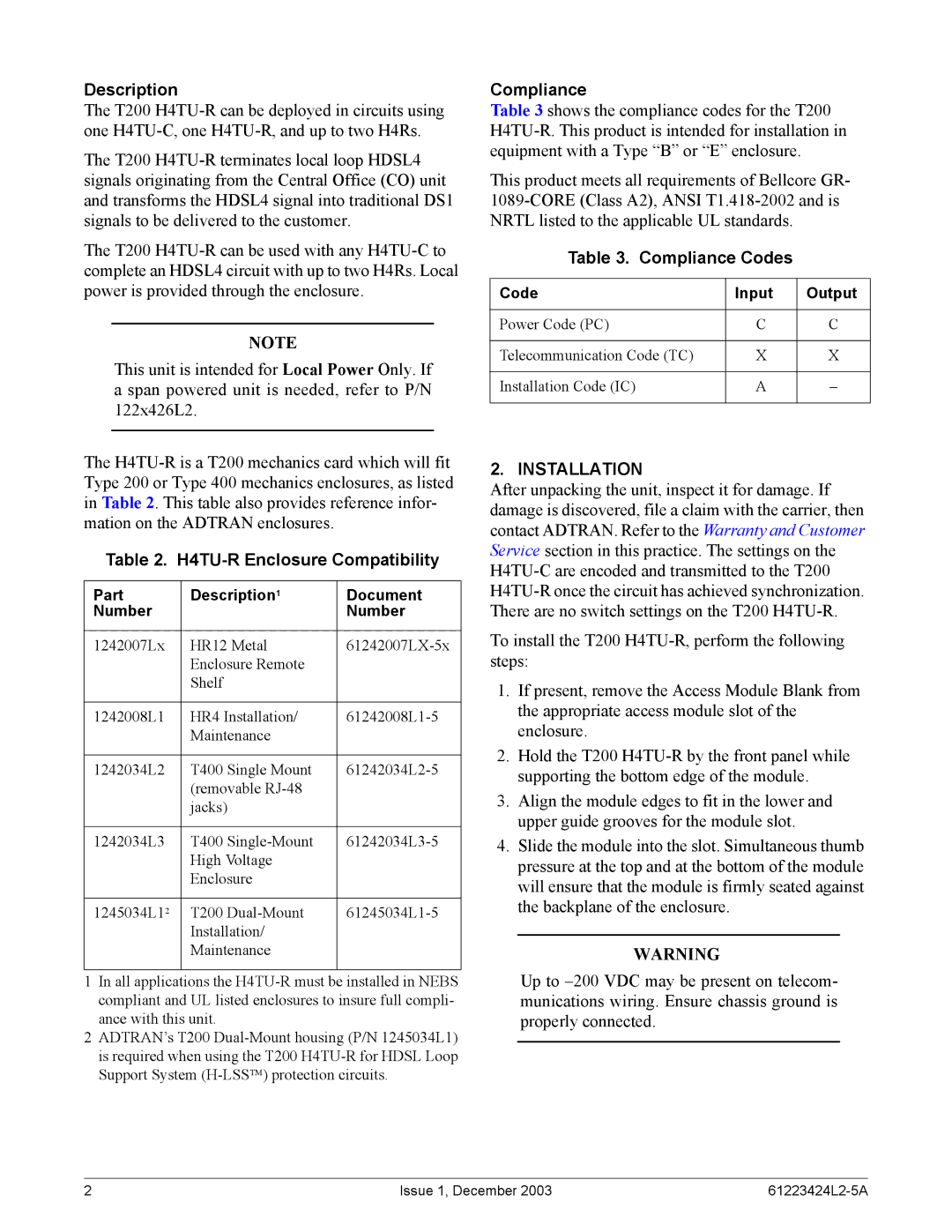 ADTRAN T200 H4TU-R specifications Description, H4TU-R Enclosure Compatibility, Compliance Codes, Installation 
