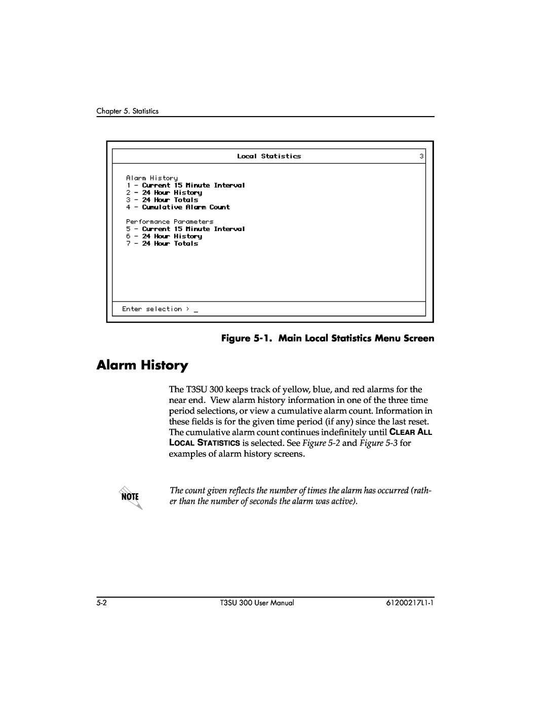 ADTRAN T3SU 300 user manual Alarm History, 1. Main Local Statistics Menu Screen 