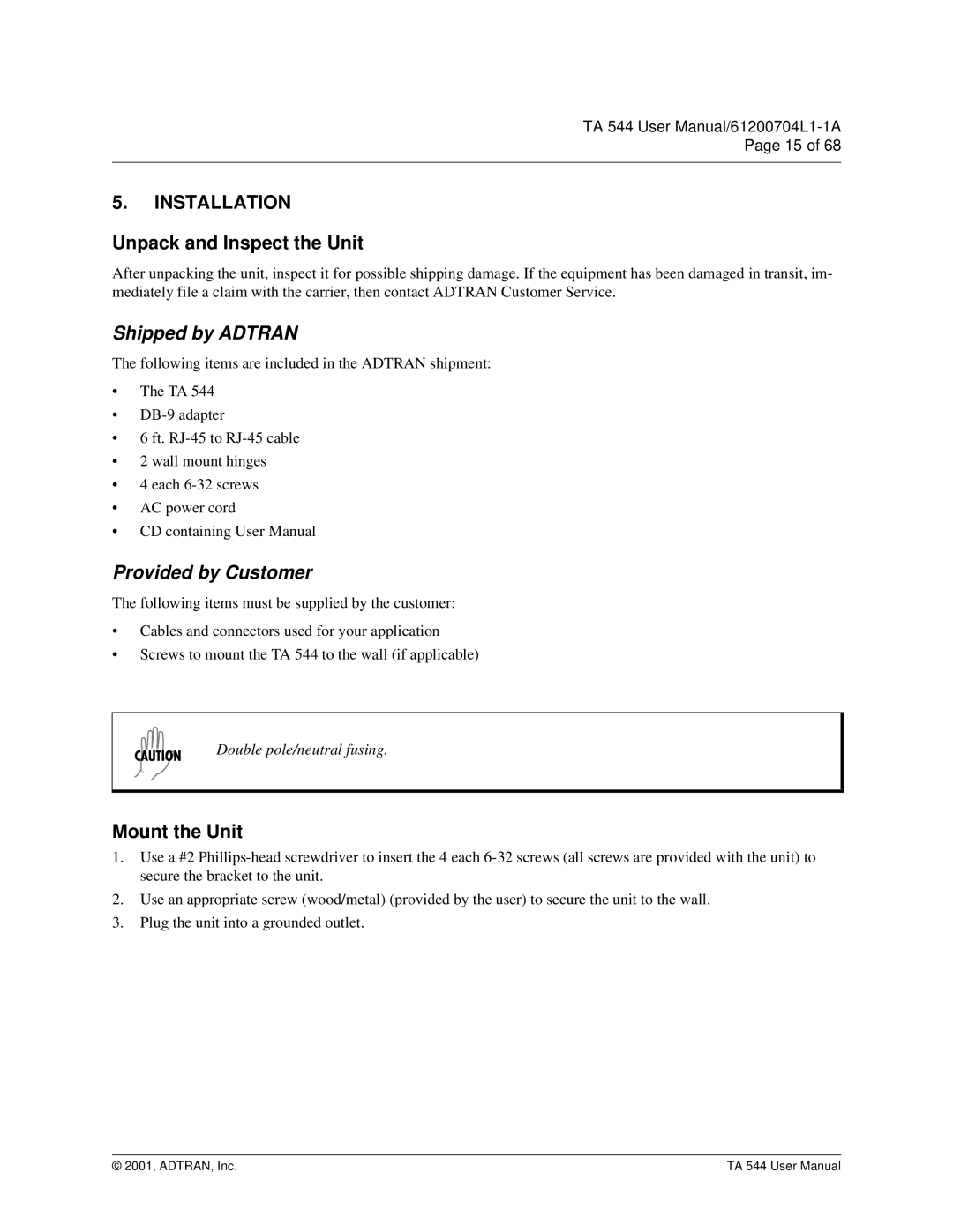 ADTRAN TA 544 user manual Unpack and Inspect the Unit, Mount the Unit 