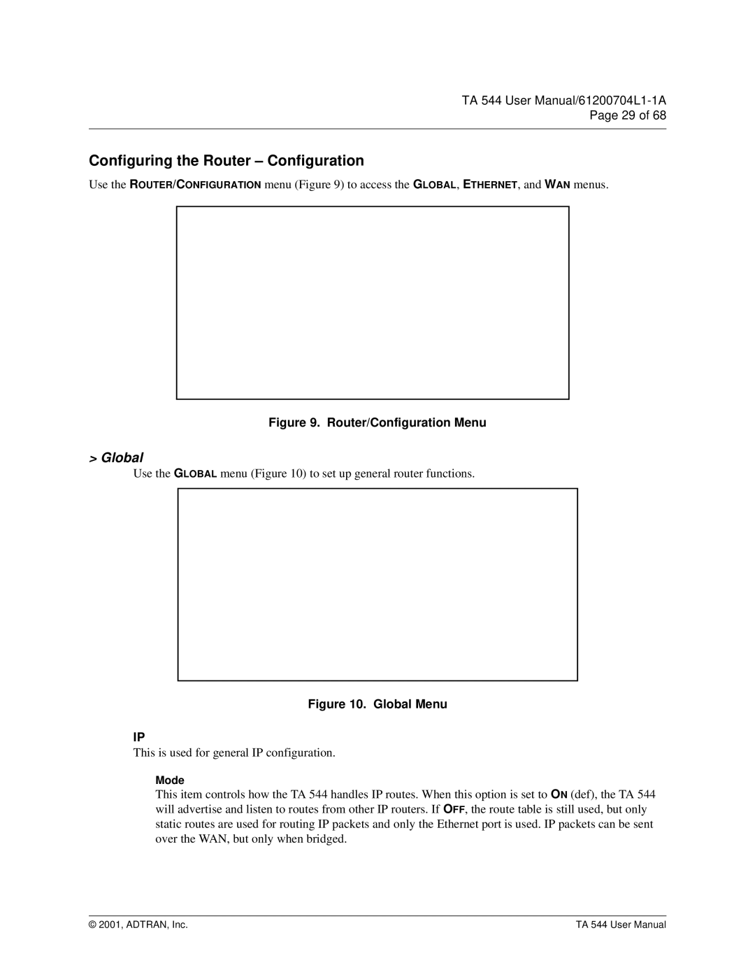 ADTRAN TA 544 user manual Configuring the Router Configuration, Global 