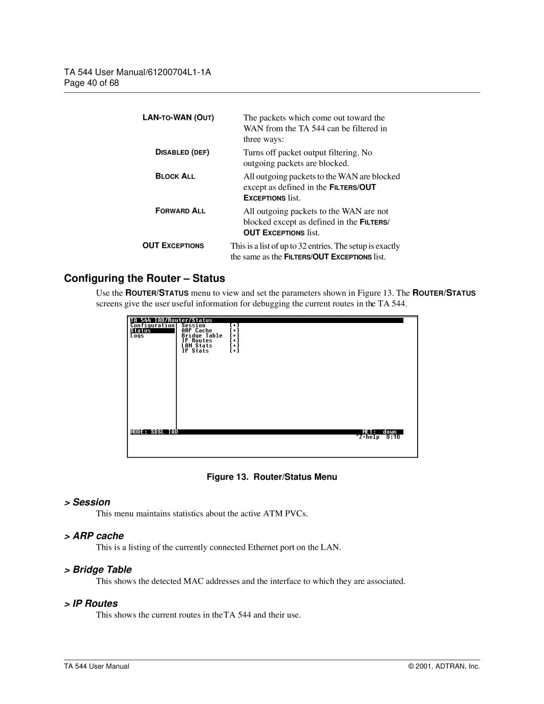 ADTRAN TA 544 user manual Configuring the Router Status, Session, ARP cache, Bridge Table, IP Routes 