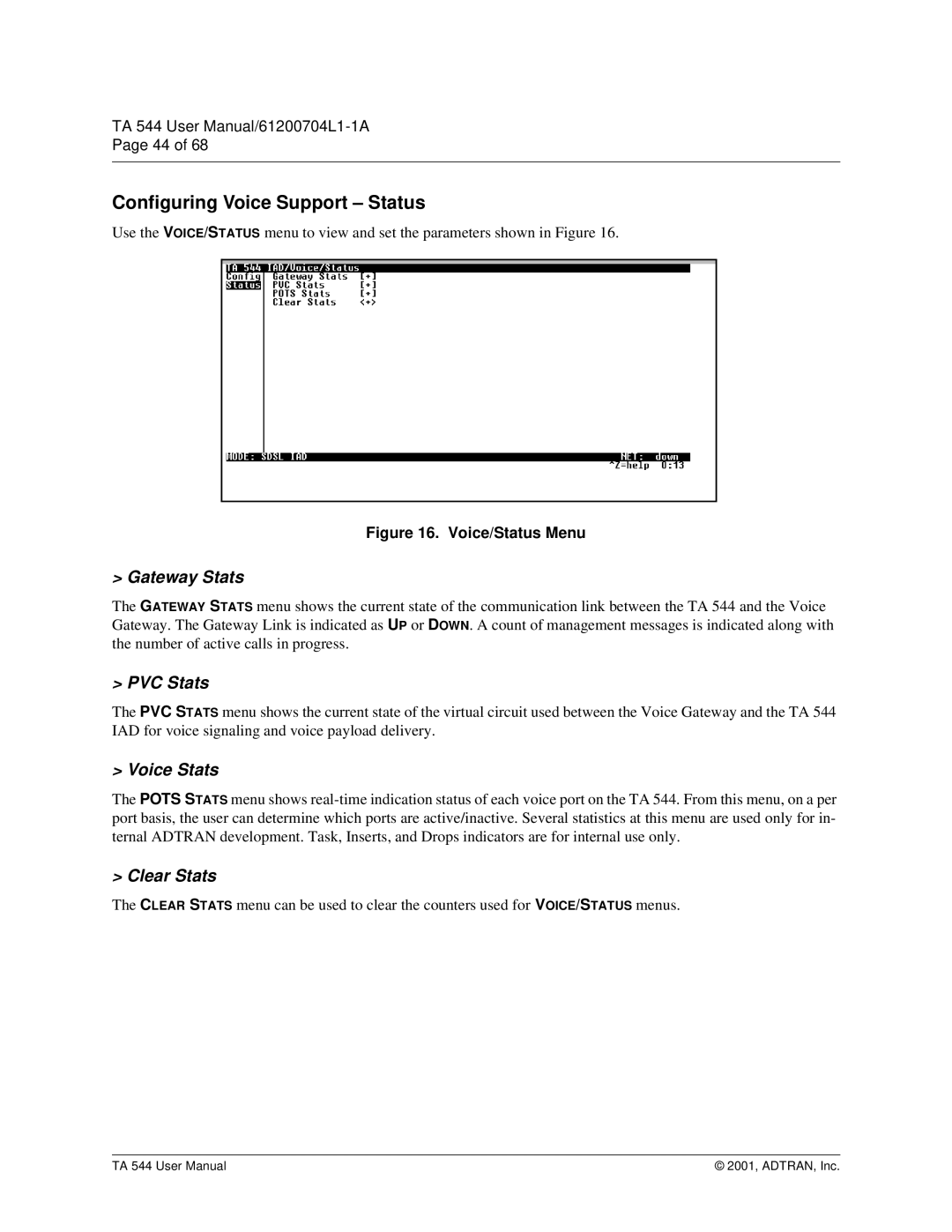 ADTRAN TA 544 user manual Configuring Voice Support Status, Gateway Stats, PVC Stats, Voice Stats, Clear Stats 