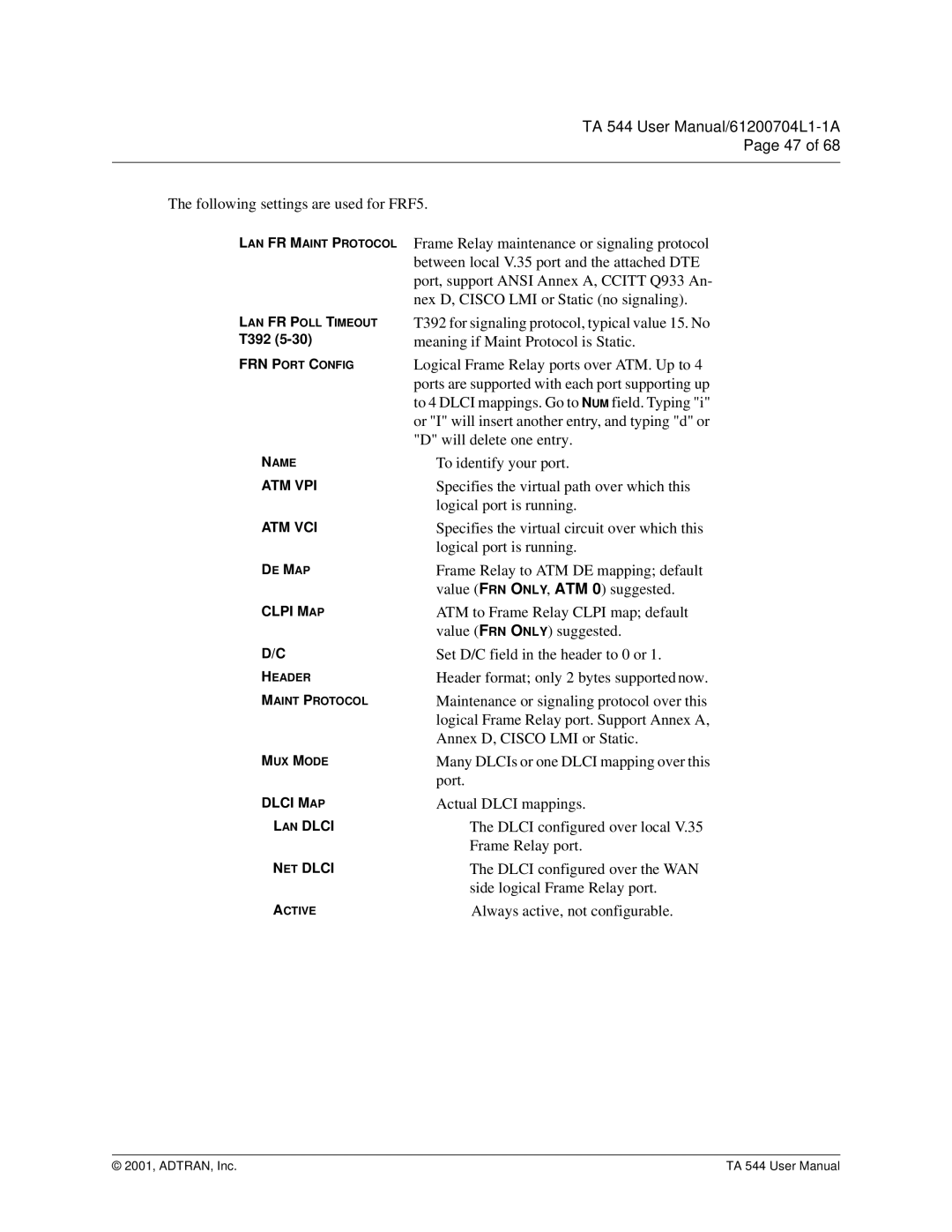 ADTRAN TA 544 user manual Following settings are used for FRF5 