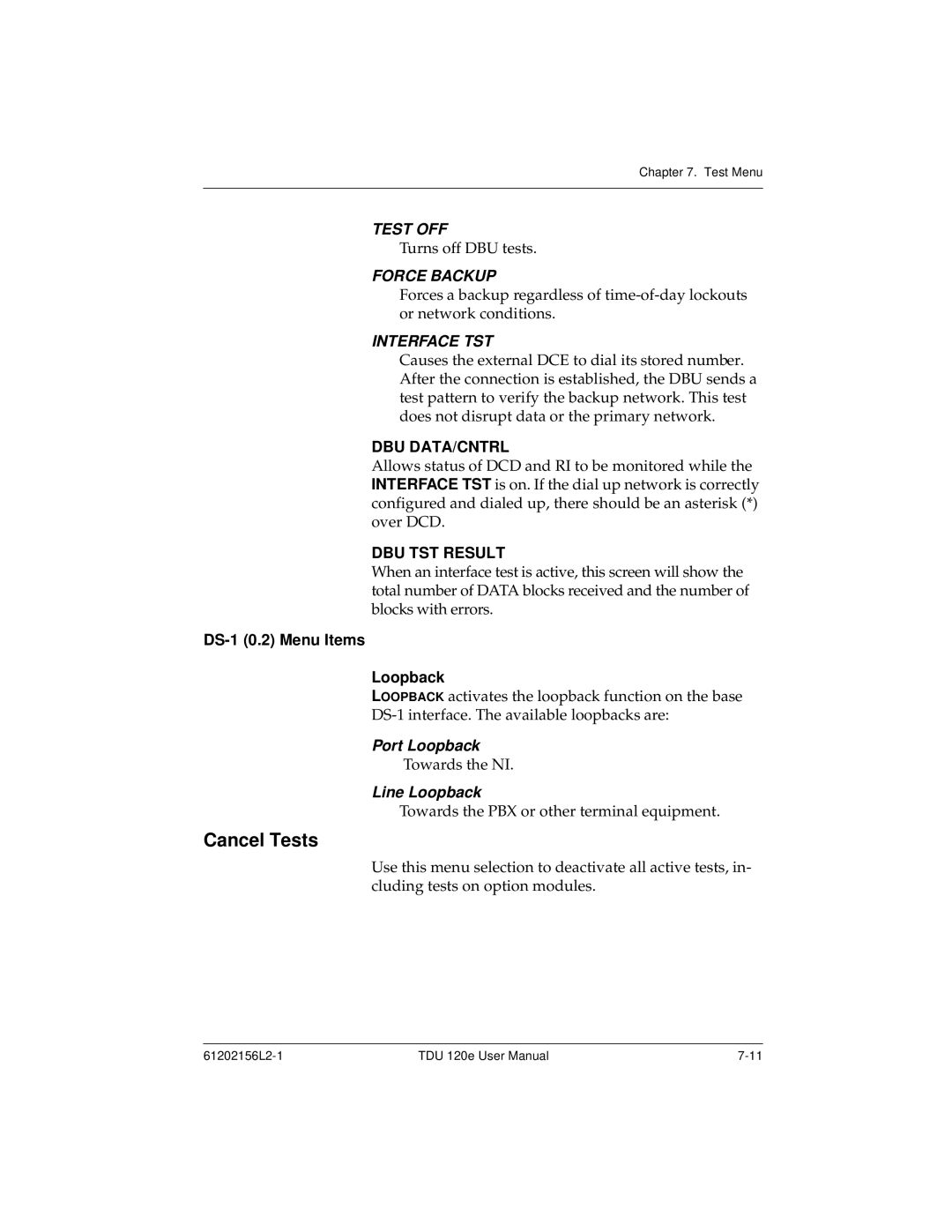 ADTRAN TDU 120e user manual Cancel Tests, Dbu Data/Cntrl, DBU TST Result, Port Loopback, Line Loopback 