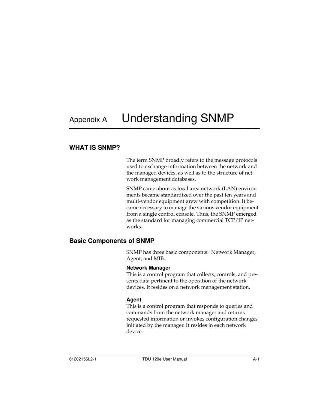 ADTRAN TDU 120e user manual Appendix a Understanding Snmp, What is SNMP?, Basic Components of Snmp, Network Manager, Agent 