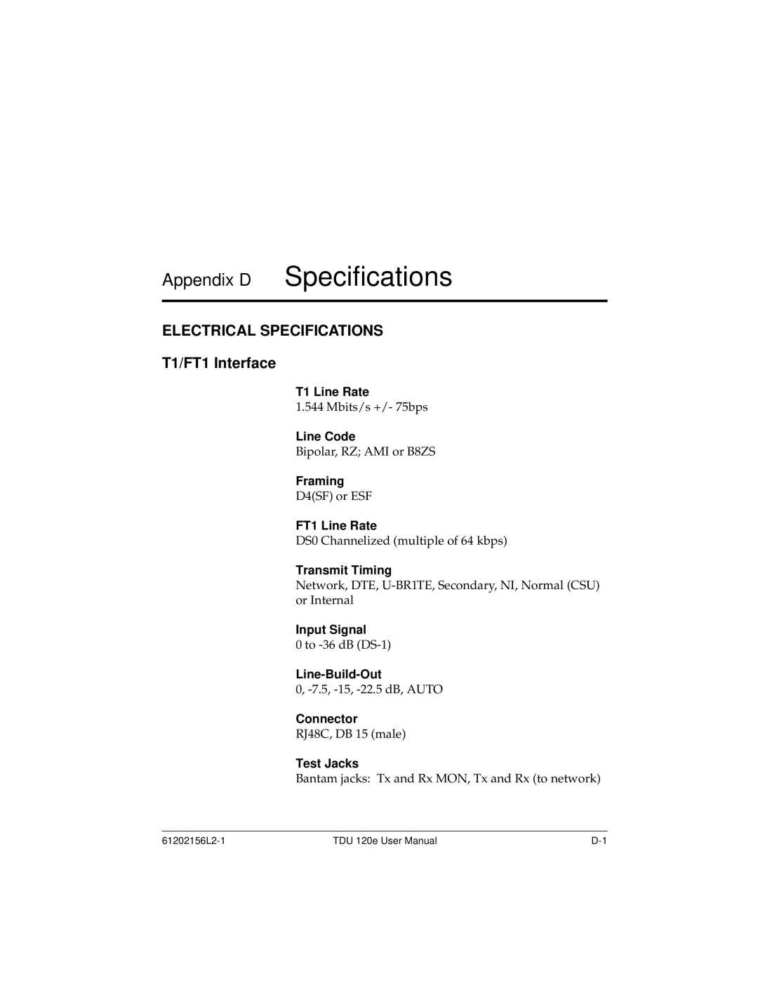 ADTRAN TDU 120e user manual Appendix D Specifications, Electrical Specifications, T1/FT1 Interface 