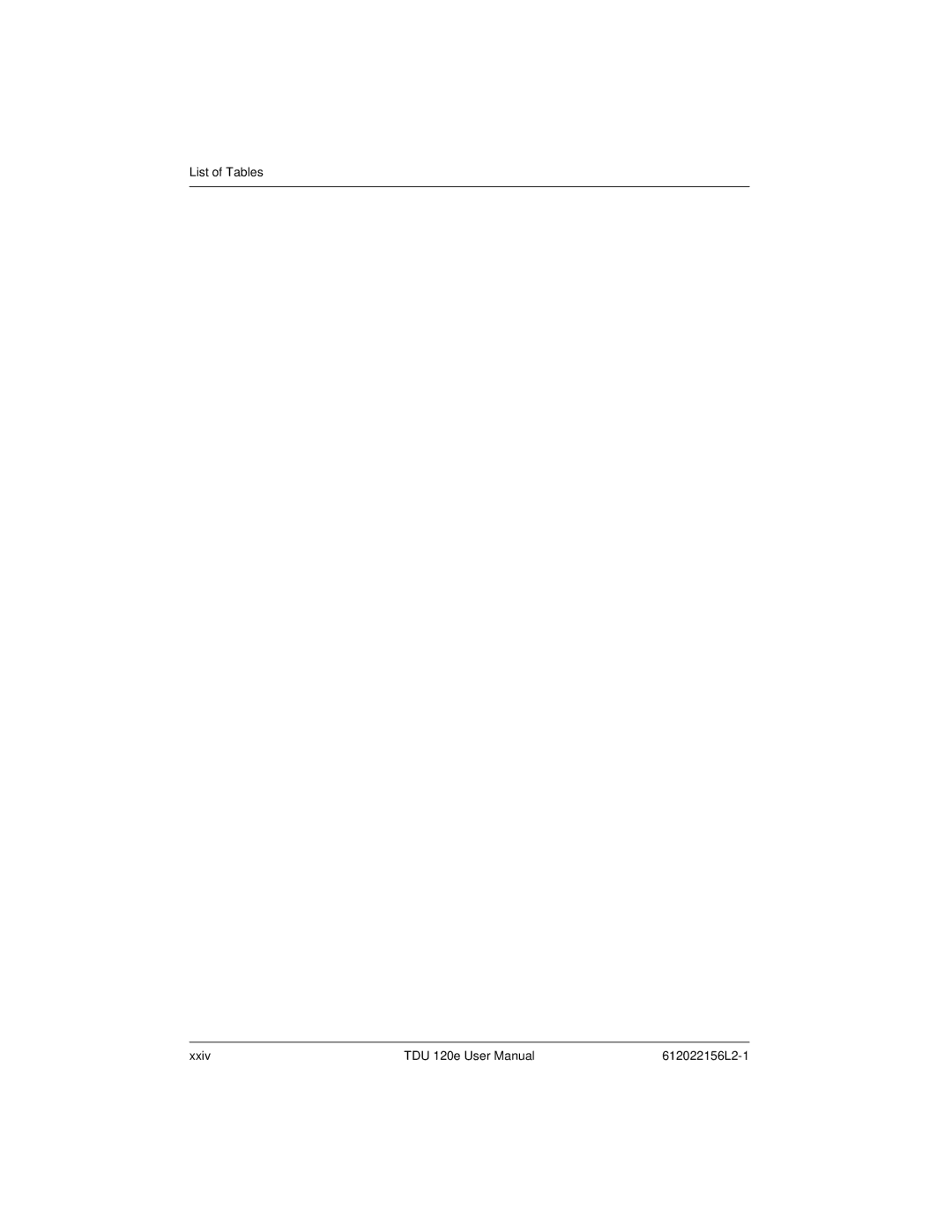 ADTRAN TDU 120e user manual List of Tables Xxiv 