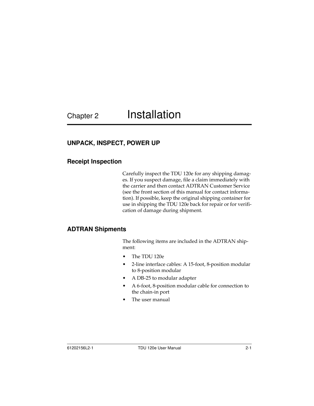 ADTRAN TDU 120e user manual Installation, UNPACK, INSPECT, Power UP, Receipt Inspection, Adtran Shipments 